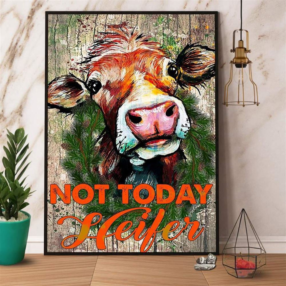 Farm Canvas, Farmer Cow Not Today Heifer Canvas, Farm Wall Art, Farm Art Decor