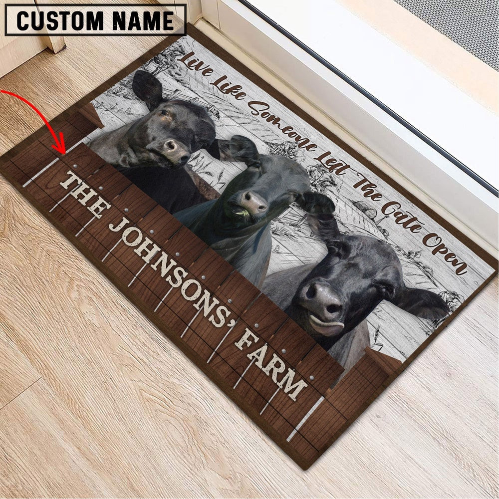 Farm House Door Mat, Black Angus Custom Name Live Like Someone Left The Gate Open Doormat, Custom Welcome Mats