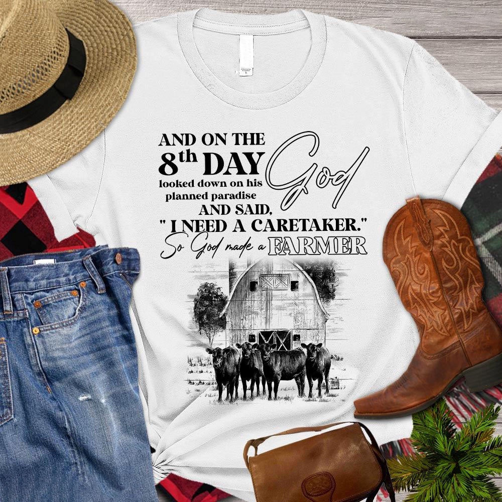 Farm T Shirt, And On The 8th Day Looked Down In His Planned Paradise So God Made A Farmer T Shirt, Farm Shirts, Funny Farm Shirts
