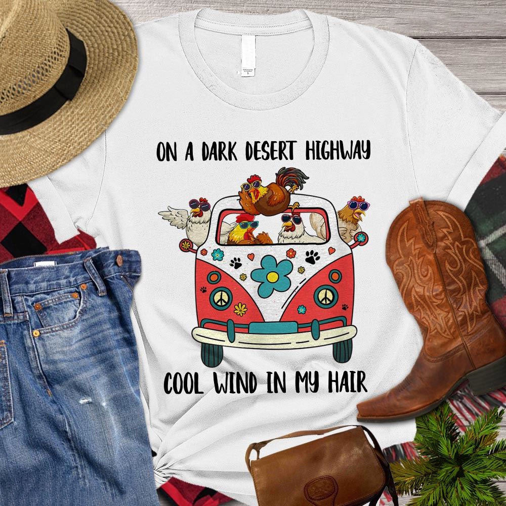 Farm T Shirt, Funny On A Dark Desert Highway Cool Wind Is My Hair T Shirt, Farm Shirts, Funny Farm Shirts