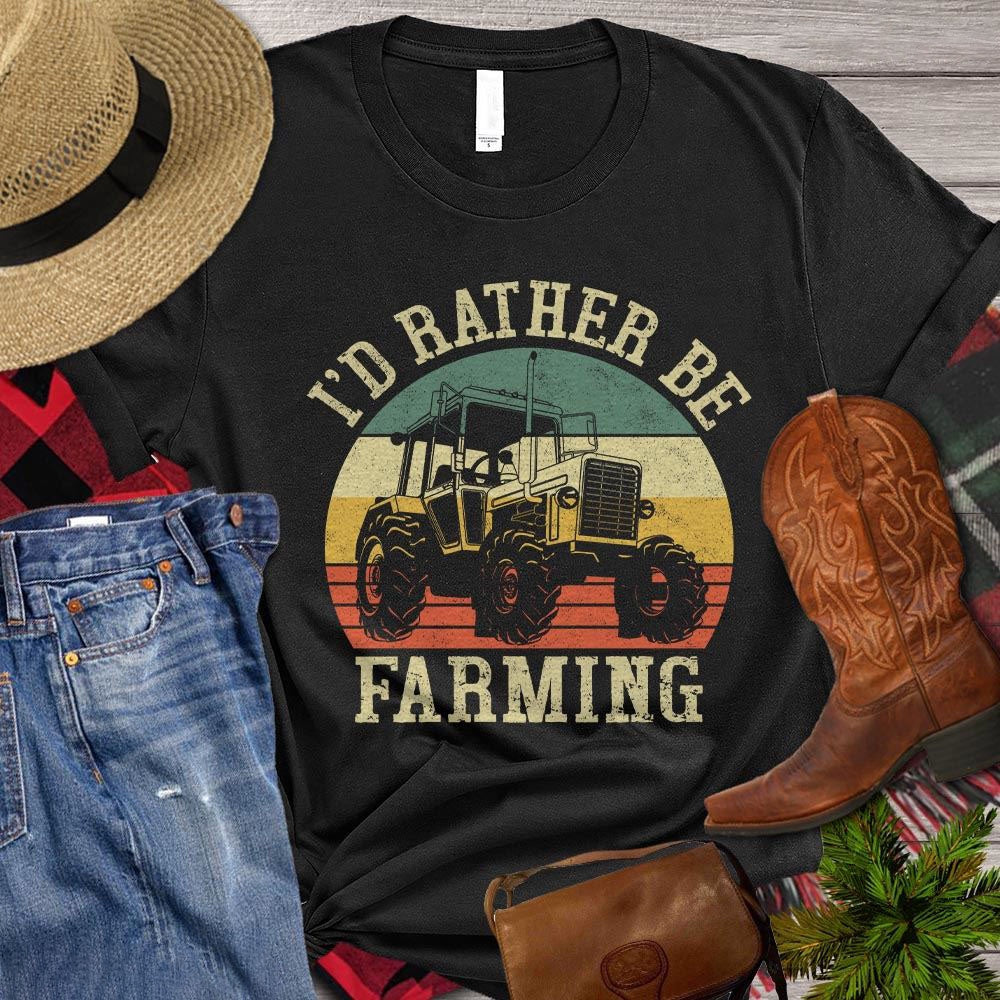 Farm T Shirt, I'd Rather Be Farming Gift For Farmers T Shirt, Farm Shirts, Funny Farm Shirts