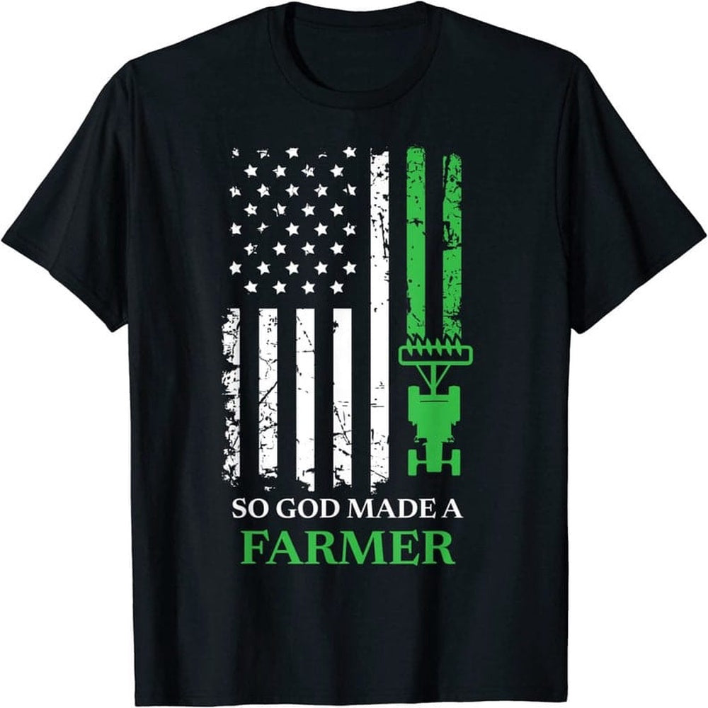 Farm T Shirt, So God Made A Farmer American Flag Shirt, Farmer Tees, Farm Shirts, Funny Farm Shirts