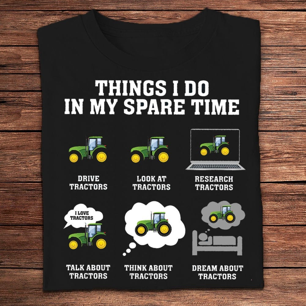 Farm T Shirt, Things I Do In My Spare Time Farmer T Shirts, Farm Shirts, Funny Farm Shirts