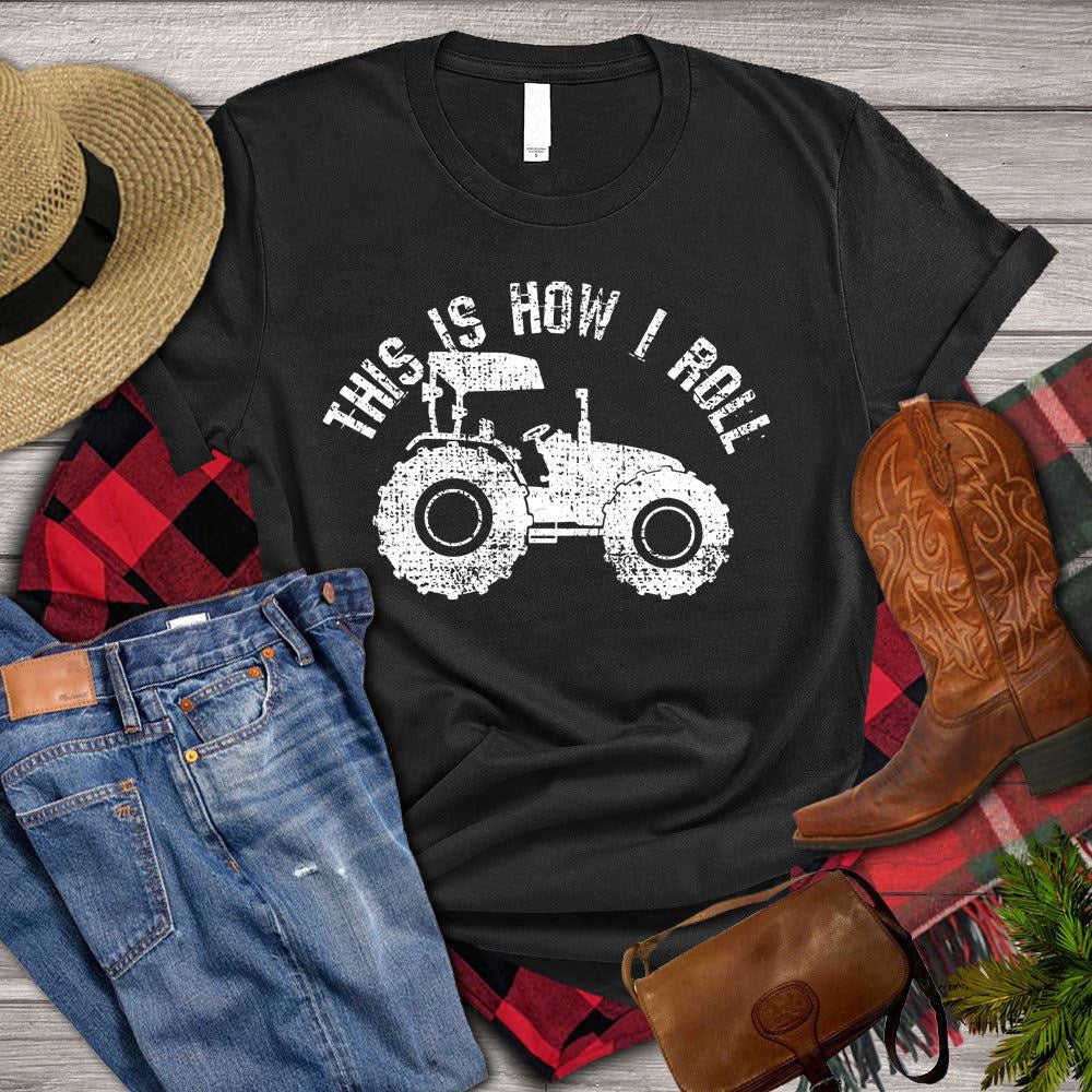 Farm T Shirt, This Is How I Roll Tractor T Shirts, Farm Shirts, Funny Farm Shirts