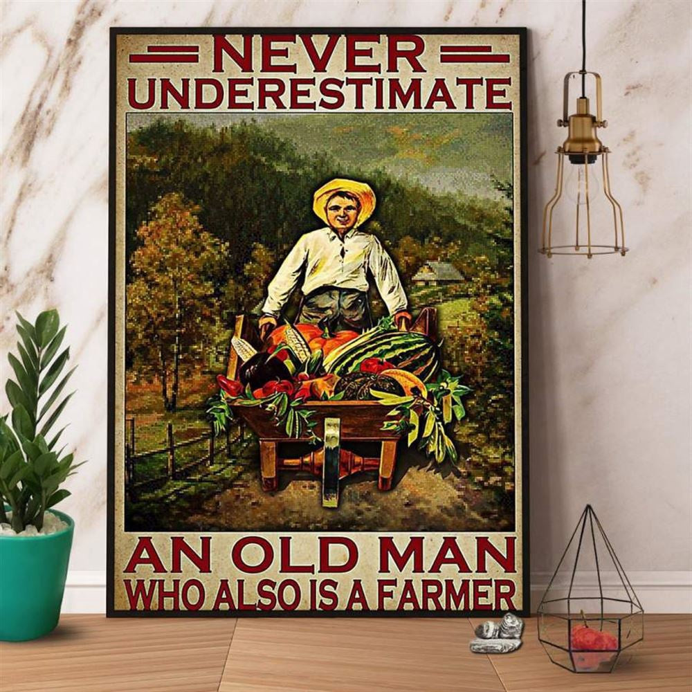 Never Underestimate An Old Man Who Is A Farmer Canvas, Farm Canvas, Farm Art Decor