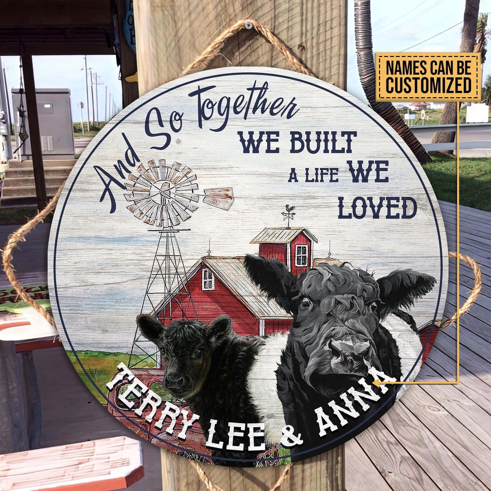 Personalized BELTED GALLOWAY And so together we built a life we loved Wooden Sign, Farm Wood Sign, Farm House Wood Signs