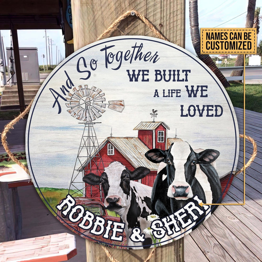 Personalized Holstein And so together we built a life we loved Wooden Sign, Farm Wood Sign, Farm House Wood Signs