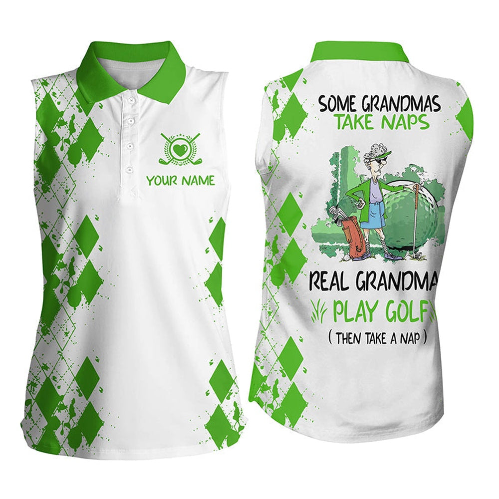 Womens Sleeveless Polo Shirt Custom Real Granmas Play Golf Take Nap, Golf Gift For Grandma Multicolor, Women Golf Shirts