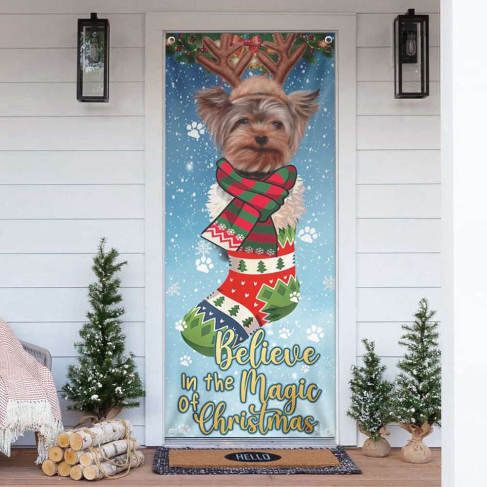 Yorkshire Terrier In Sock Door Cover, Believe In The Magic Of Christmas Door Cover For Christmas, Christmas Gift Decor
