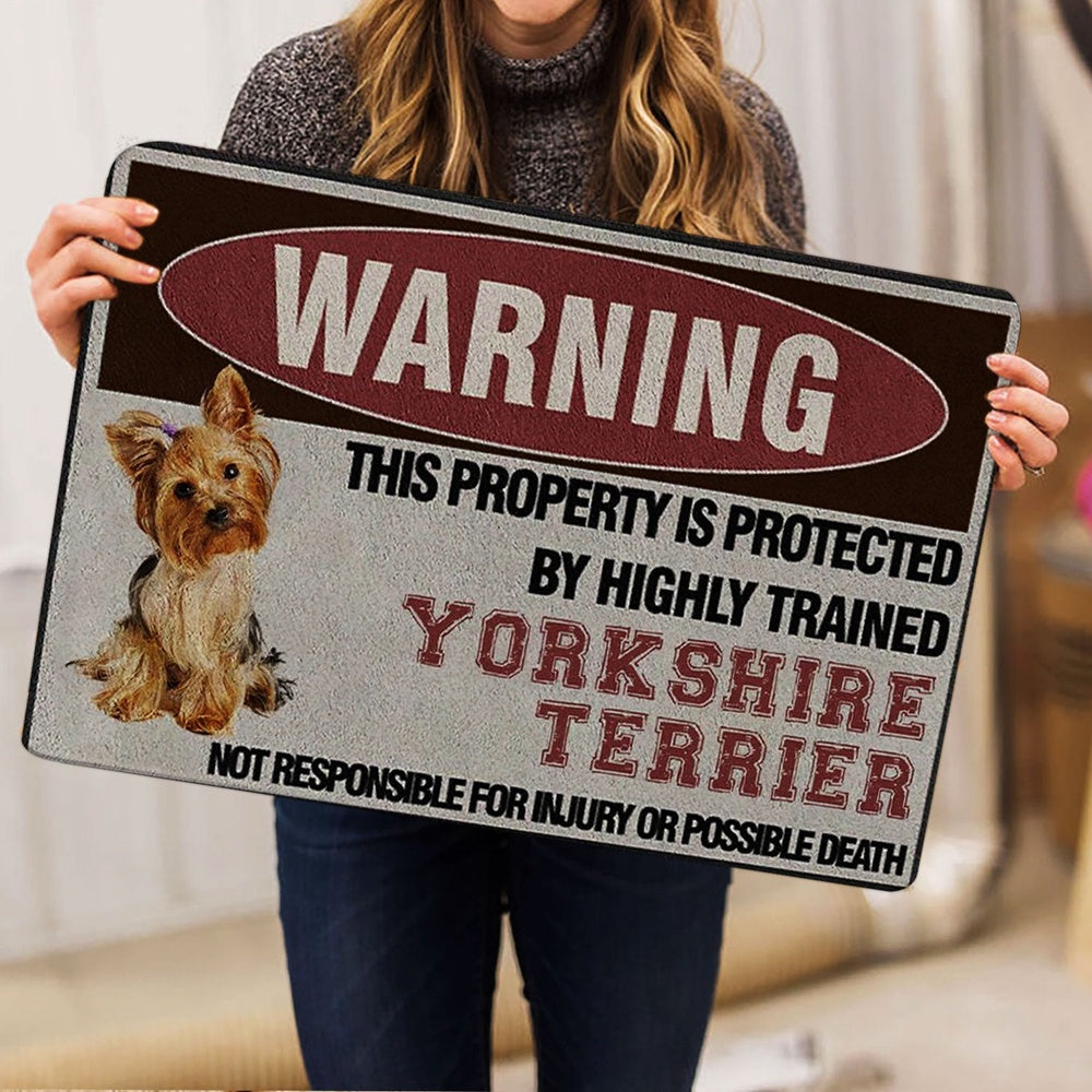 Yorkshire Terrier Welcome Doormat, This Property is Protected by Highly Trained Yorkshire Terrier Welcome Doormat, Pets Home Decor Door Mat