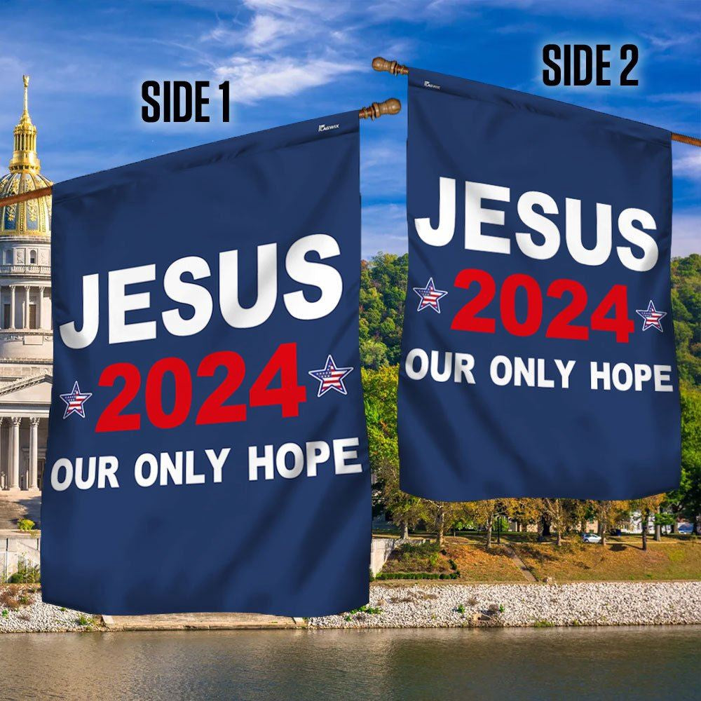 Christian Flag, Jesus 2024 Our Only Hope Flag, Christian House Flag, The Christian Flag, Jesus Christ Flag