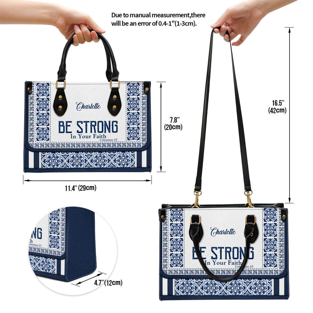 Christian Handbags, Personalized Be Strong In Your Faith Unique Leather Handbag, Religious Bag, Christian Bag