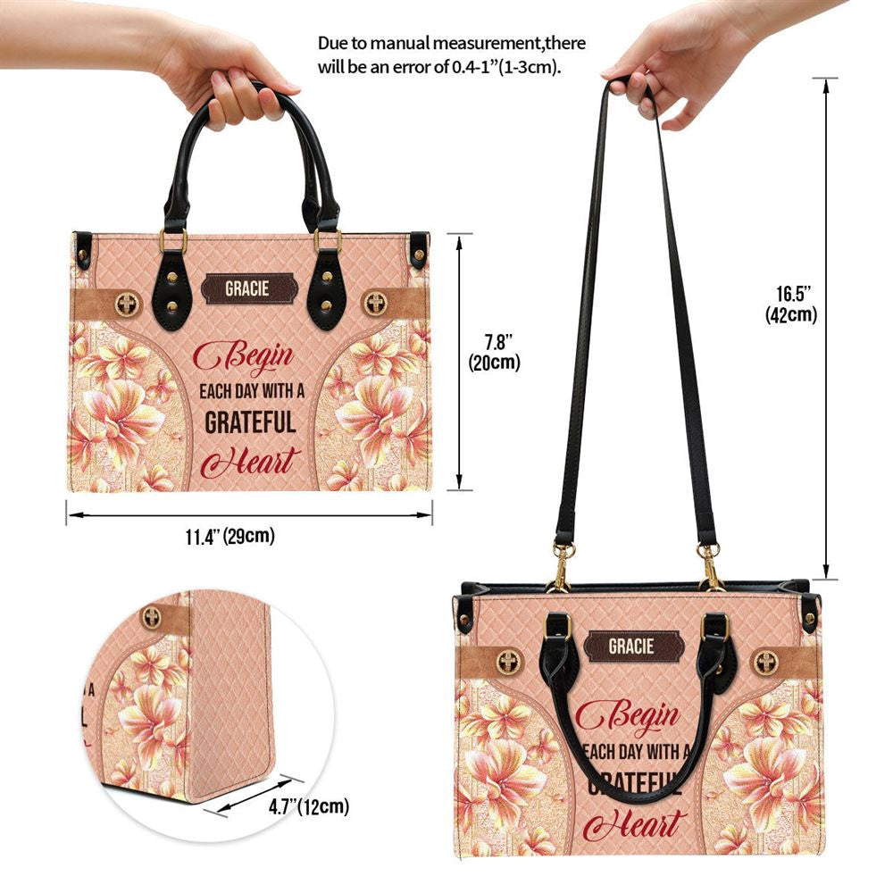 Christian Handbags, Personalized Begin Each Day With A Grateful Heart Leather Handbag, Custom Name Flower Leather Handbag, Christian Bag