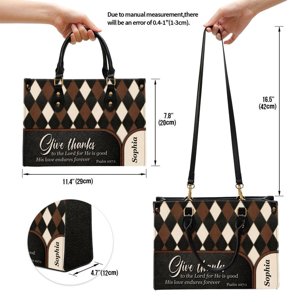 Christian Handbags, Personalized Give Thanks To The Lord For He Is Good Unique Leather Handbag, Religious Bag, Christian Bag
