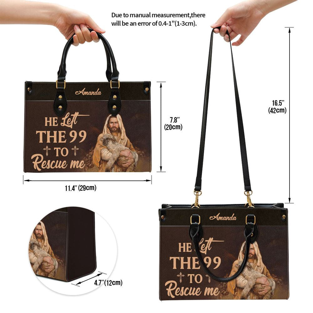 Christian Handbags, Personalized He Left The 99 To Rescue Me Unique Leather Handbag, Religious Bag, Christian Bag