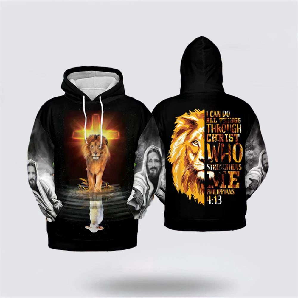 Christian Hoodie, Lion And Lamb Jesus I Can Do All Thing Through Christ Lion Of Judah All Over Print 3D Hoodie, Religious Hoodies