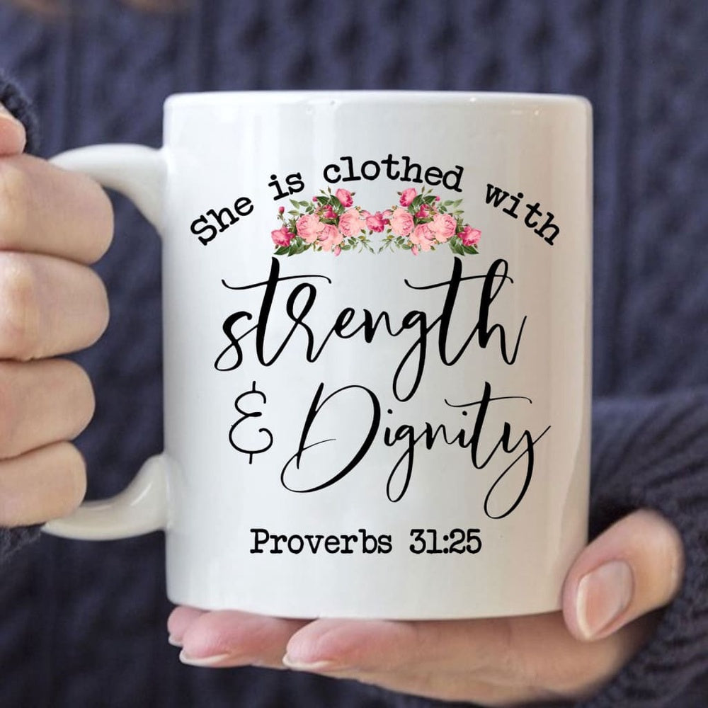 Christian Mug, Bible Verse Mug, She Is Clothed With Strength And Dignity, Religious Coffee Mugs, Scripture Coffee Mugs