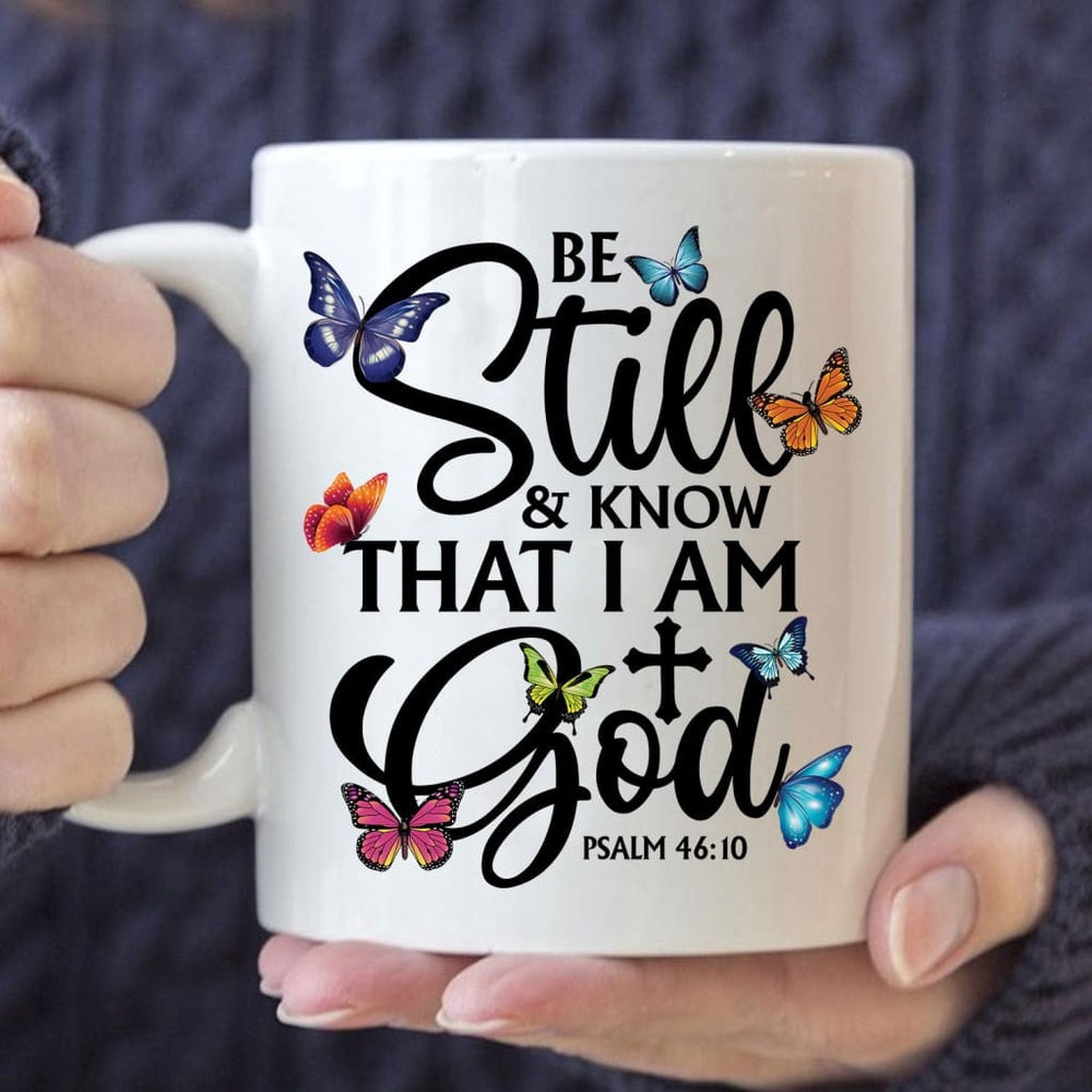 Christian Mug, Butterflies Be Still And Know That I Am God Coffee Mug, Religious Coffee Mugs, Scripture Coffee Mugs