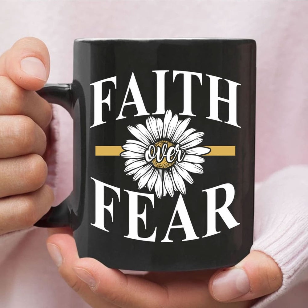 Christian Mug, Daisy Flower, Faith Over Fear Coffee Mug, Religious Coffee Mugs, Scripture Coffee Mugs