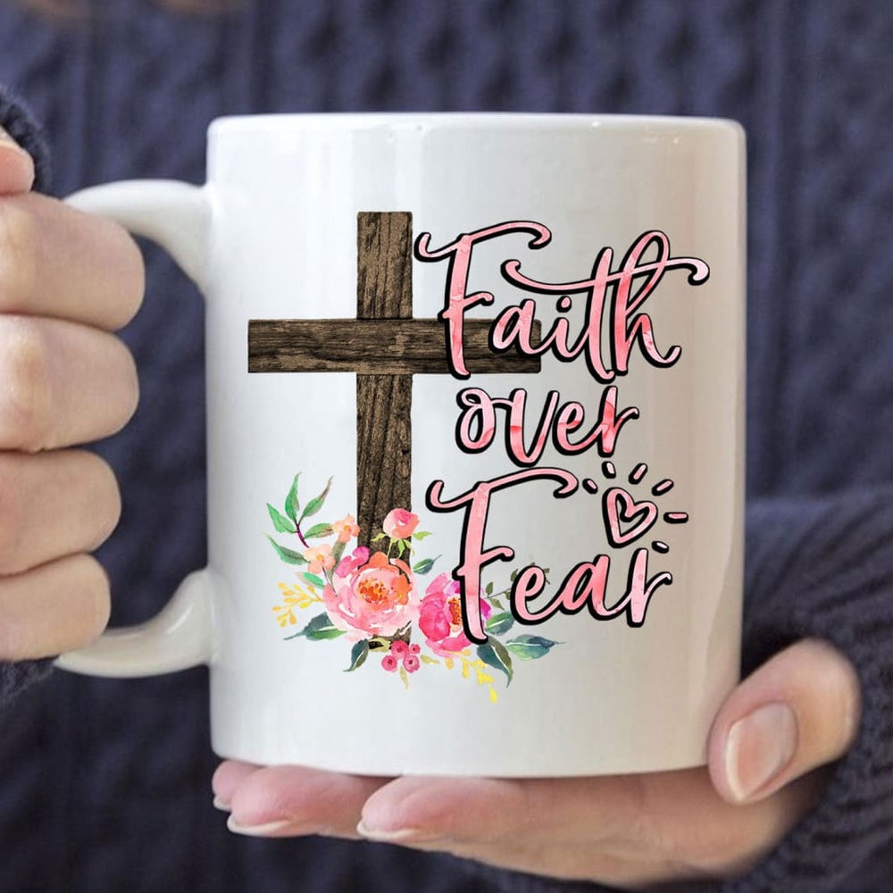 Christian Mug, Faith Over Fear Cross With Flowers Coffee Mug, Religious Coffee Mugs, Scripture Coffee Mugs
