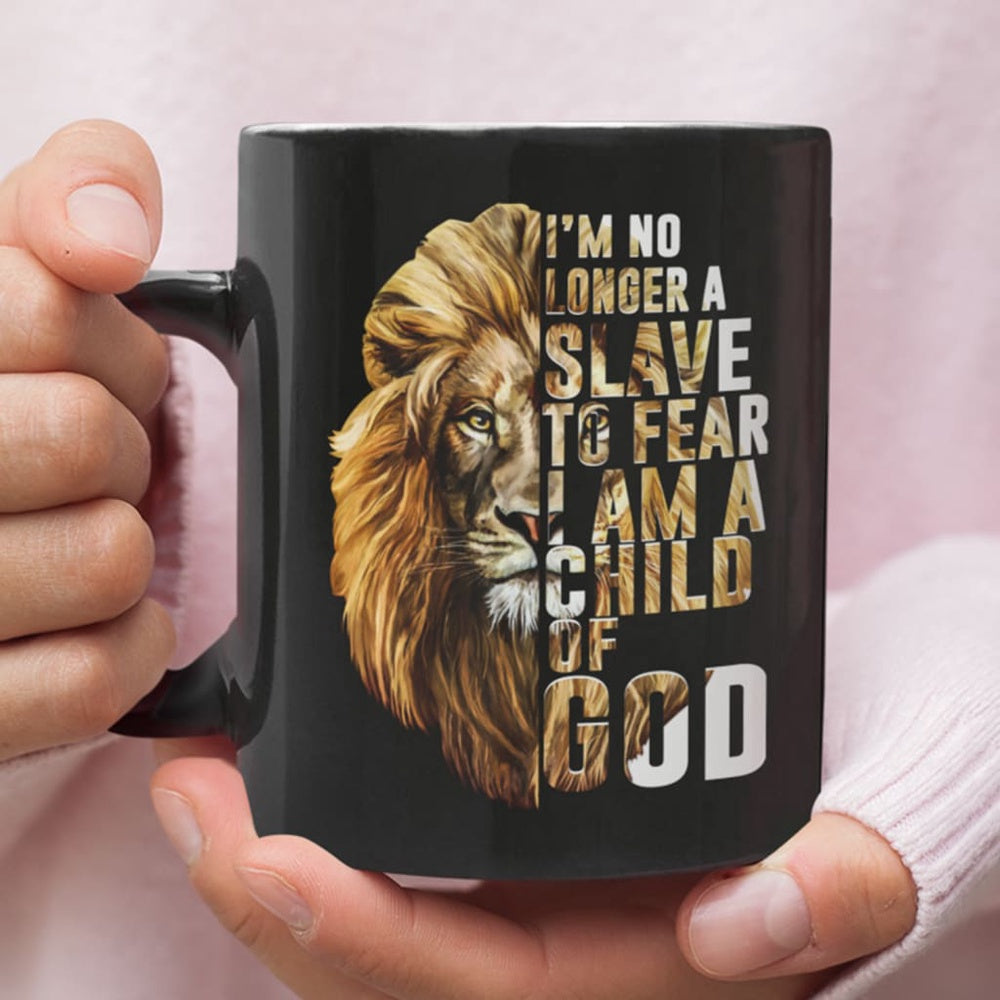 Christian Mug, I Am No Longer A Slave To Fear I Am A Child Of God Coffee Mug, Religious Coffee Mugs, Scripture Coffee Mugs