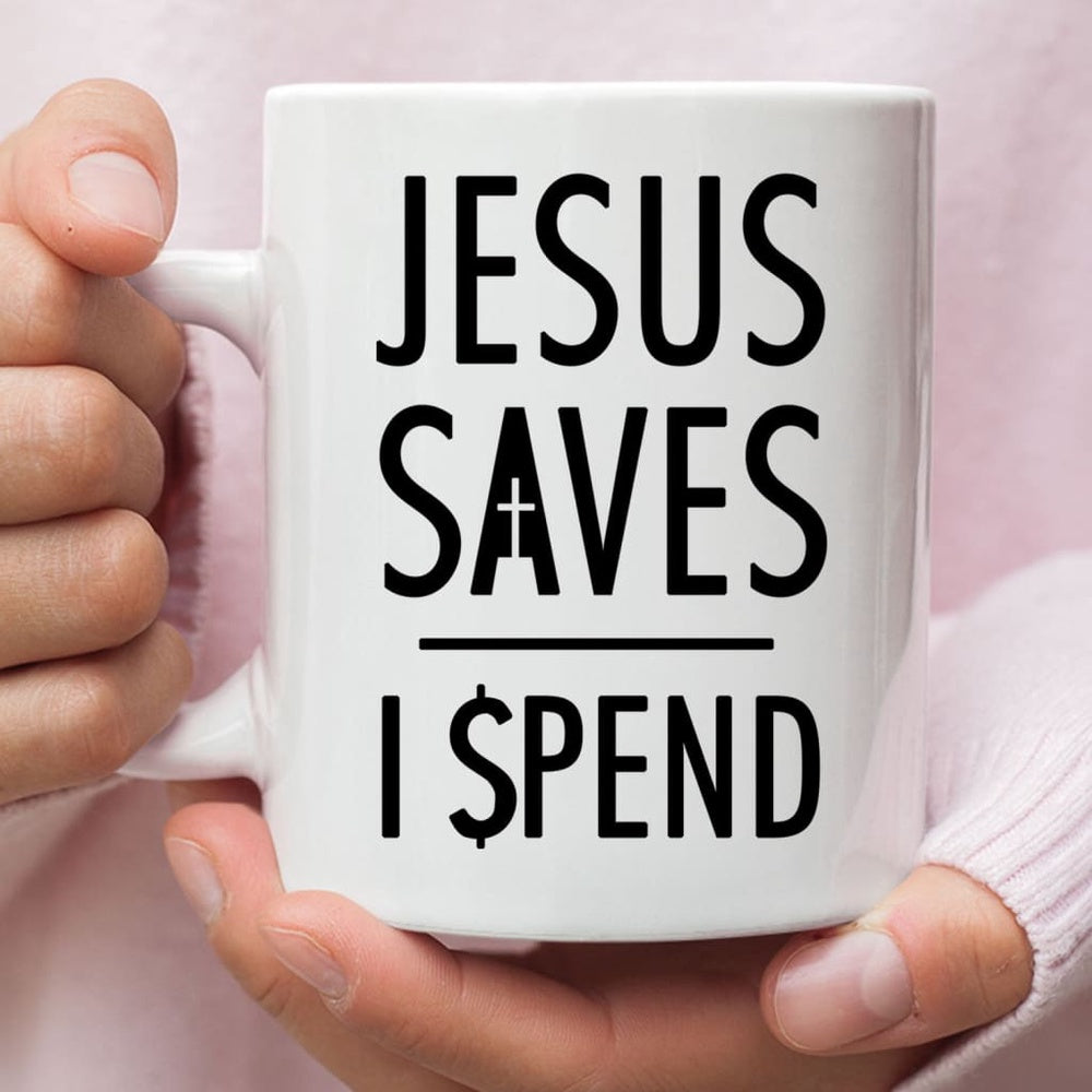 Christian Mug, Jesus Mugs Jesus Saves I Spend Christian Coffee Mug, Religious Coffee Mugs, Scripture Coffee Mugs