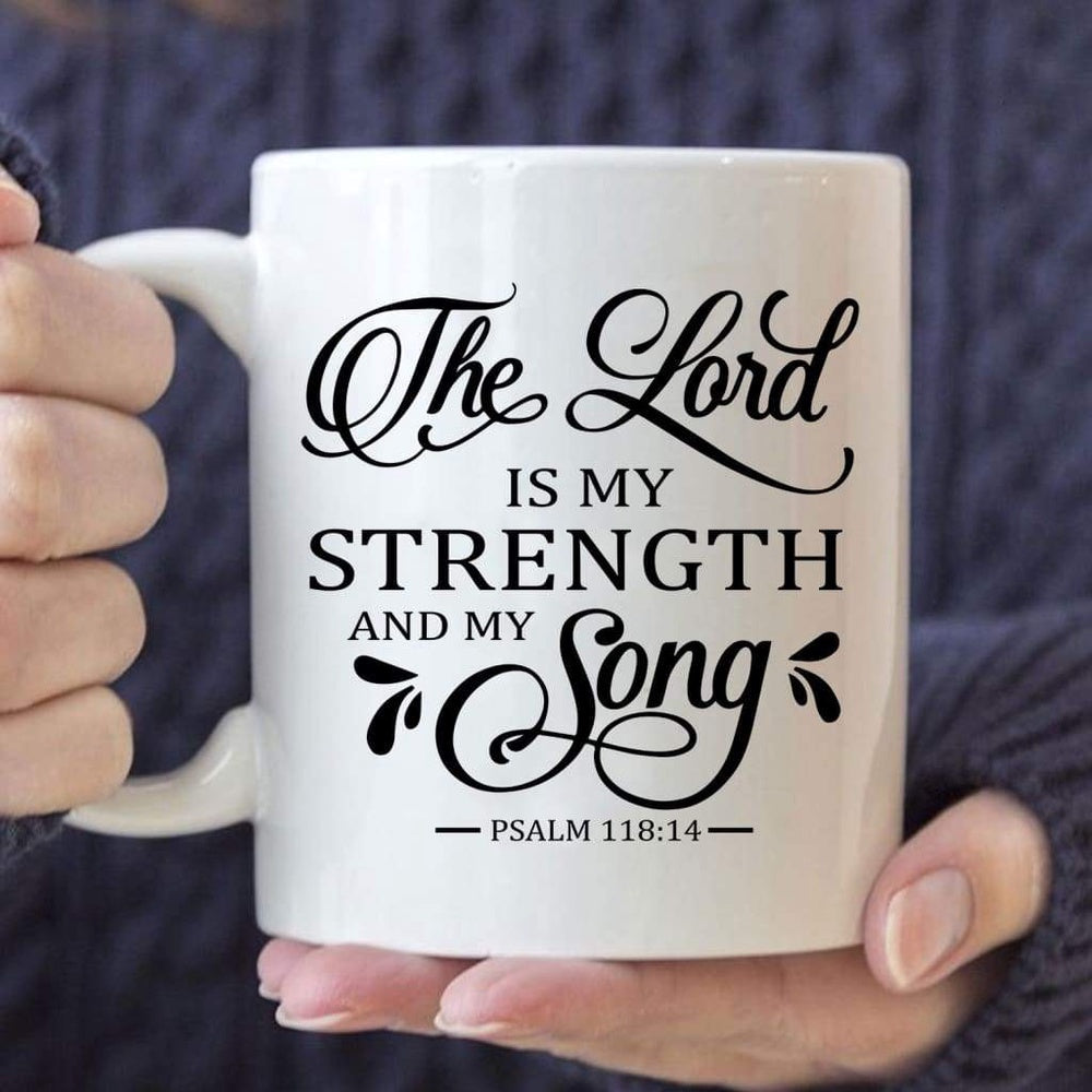 Christian Mug, The Lord Is My Strength And My Song Coffee Mug, Religious Coffee Mugs, Scripture Coffee Mugs