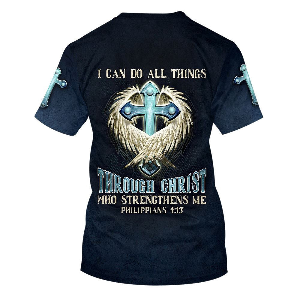Christian T Shirt, Cross I Can Do All Things Through Christ Who Strengthens Me 3D T-Shirt, Religious Shirts