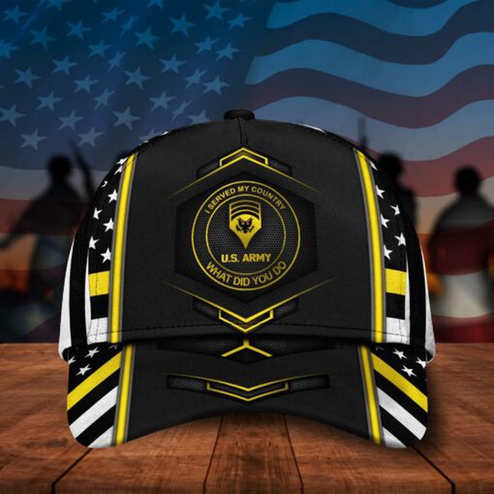 Us Army Baseball Cap, US Army I Served My Country What Did You Do, Military Veteran Cap, Custom Your Cap