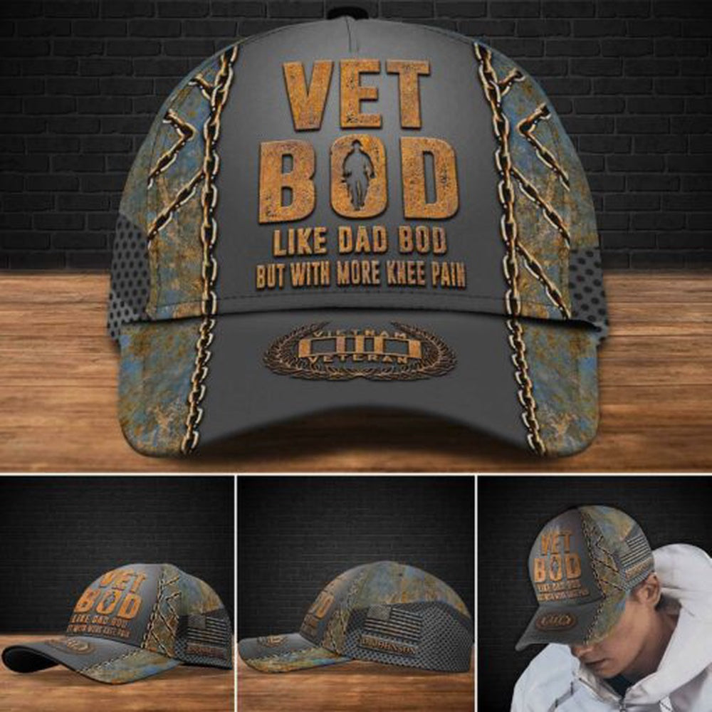 Veteran Cap, Vietnam Veteran Vet BOD Like Dad BOD But More Knee Pain Custom Cap