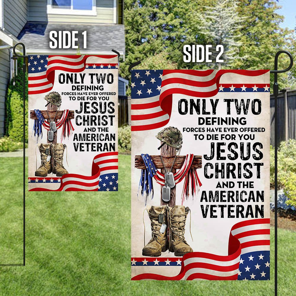 Veteran Flag, Only Jesus Christ And American Veteran Can Die For You, US Veteran Flag