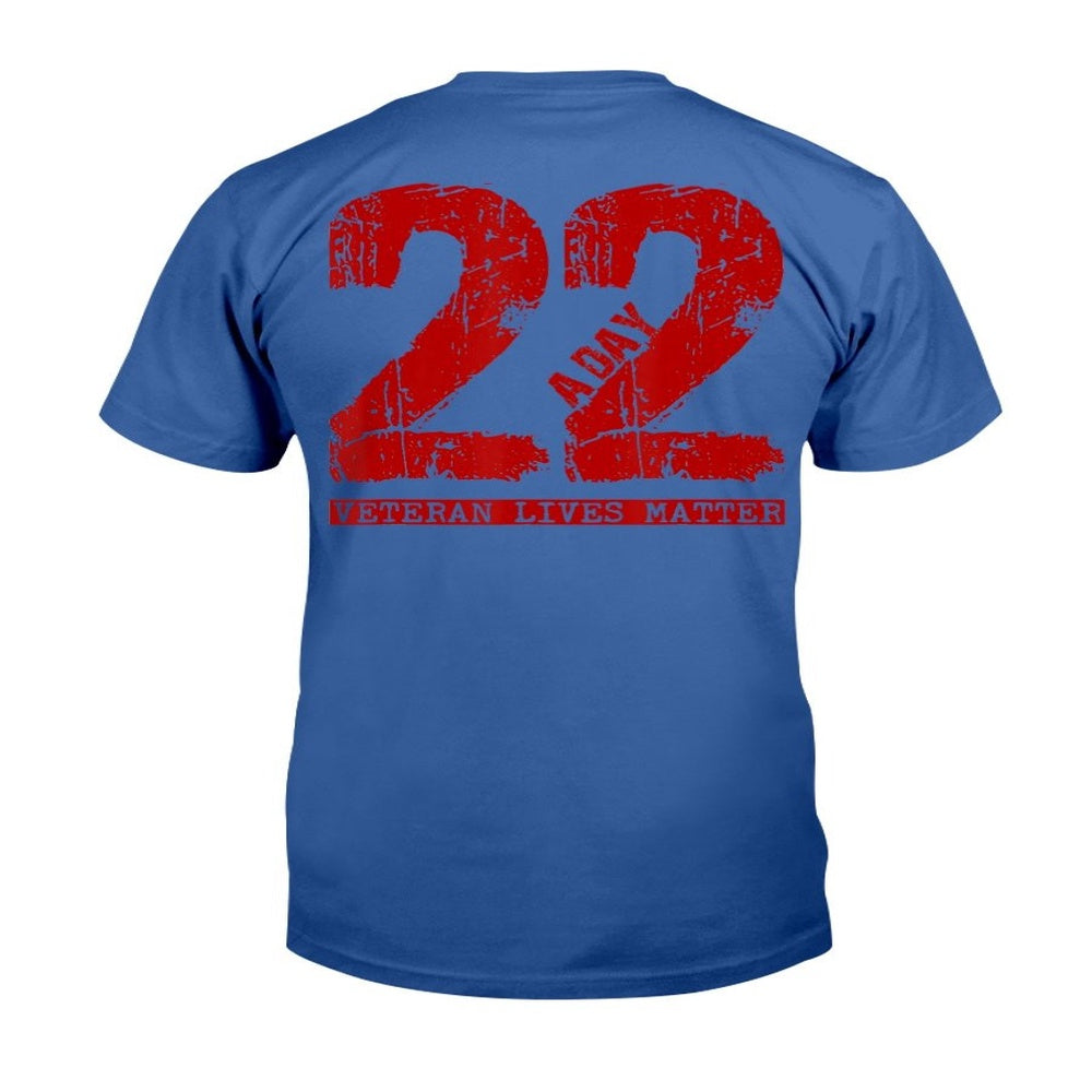 Veteran Tee Shirts, 22 A Day Veteran Shirt - 22 A Day Veteran Suicide Apparel T-Shirt, Veterans Day Shirts