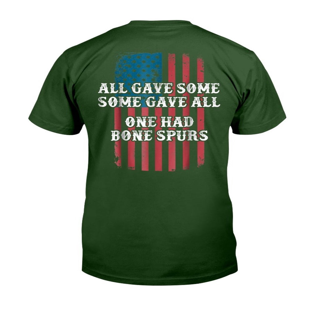 Veteran Tee Shirts, All Gave Some Some Gave All One Had Bone Spurs T-Shirt, Veterans Day Shirts