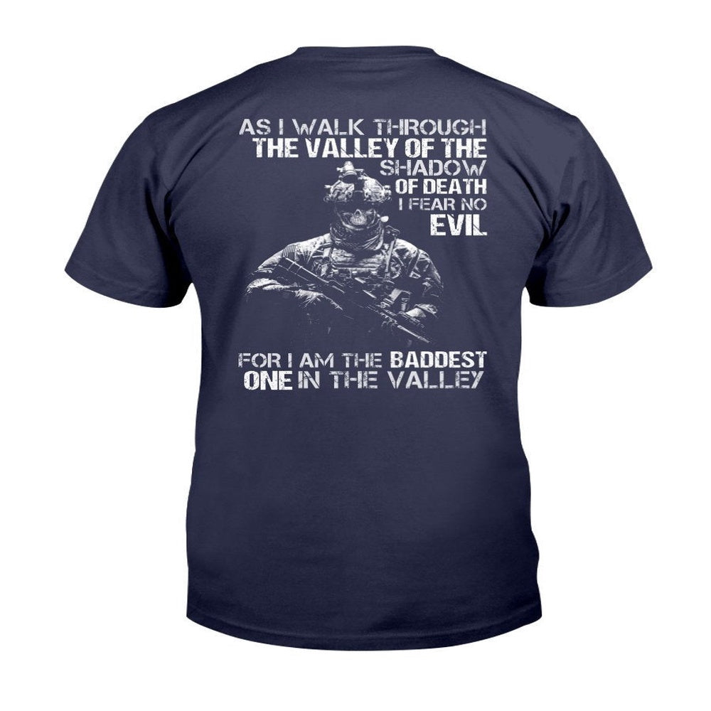 Veteran Tee Shirts, As I Walk Through The Valley Of The Shadow Of Death I Fear No Evil T-Shirt, Veterans Day Shirts