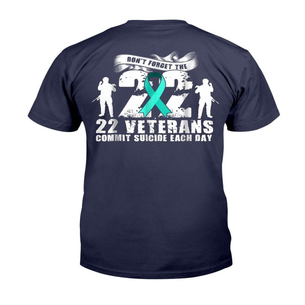 Veteran Tee Shirts, Don't Forget The 22 Veterans Commit Suicide Each Day T-Shirt, Veterans Day Shirts
