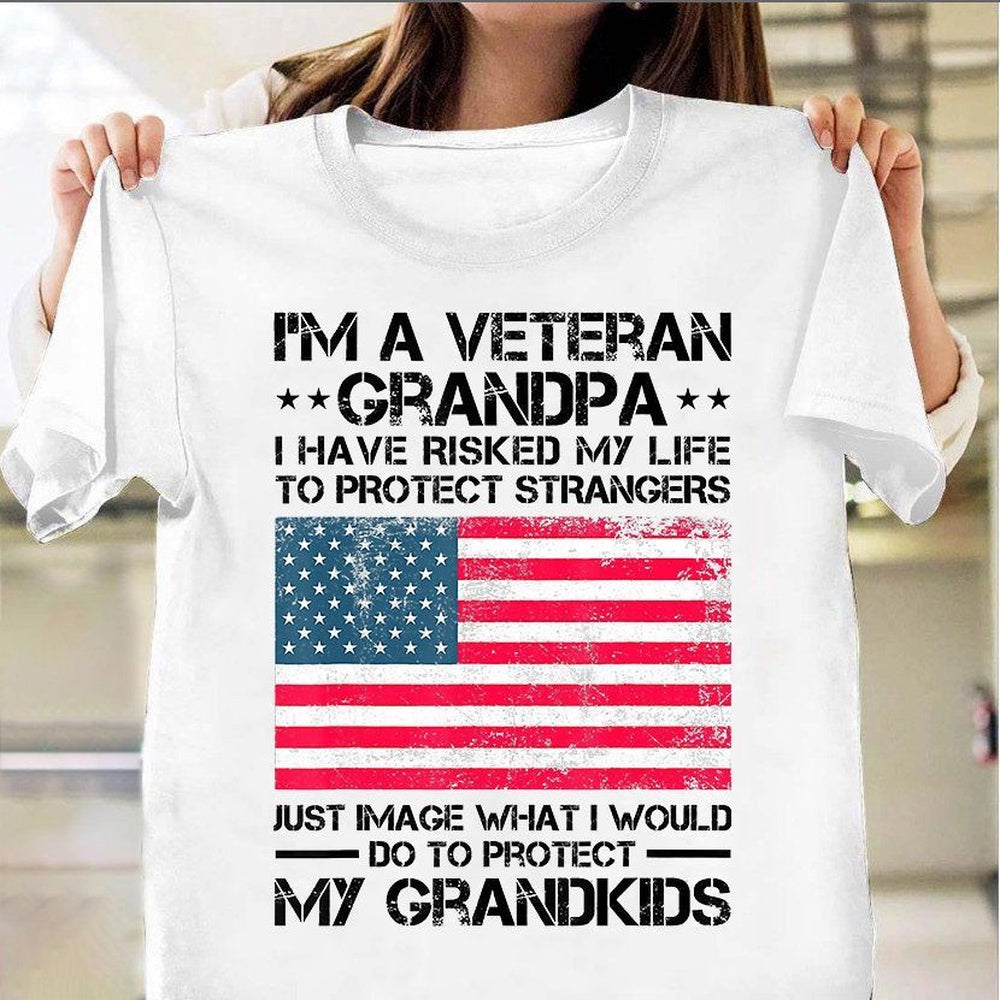 Veteran Tee Shirts, I'm A Veteran Grandpa USA Flag T-Shirt Proud Veteran Shirt Gift For Grandpa, Veterans Day Shirts