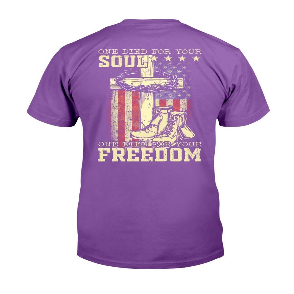 Veteran Tee Shirts, One Died For Your Soul One Died For Your Freedom T-Shirt, Veterans Day Shirts