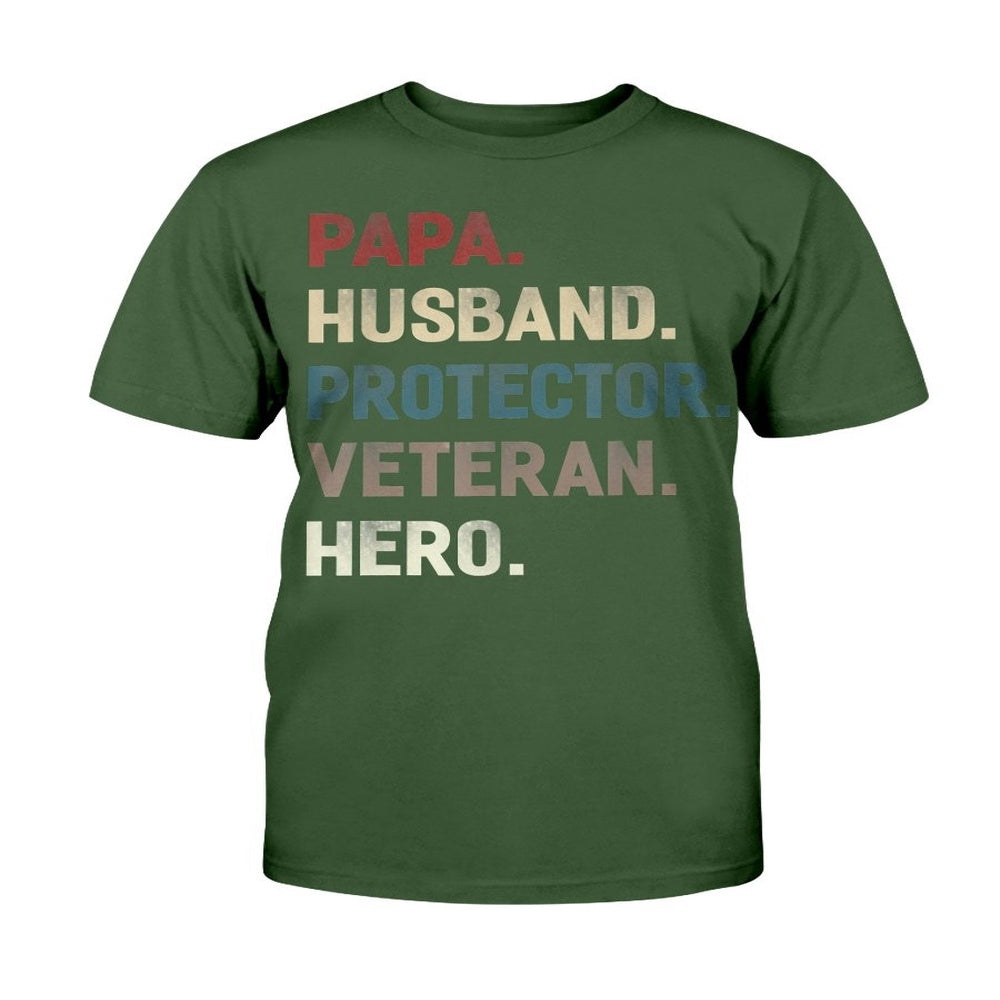 Veteran Tee Shirts, Papa Husband Protector Veteran Hero T-Shirt, Veterans Day Shirts