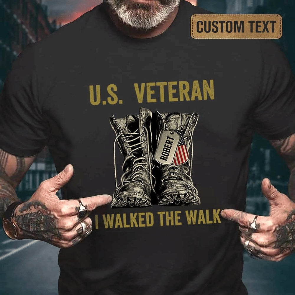 Veteran Tee Shirts, Personalized Veteran Shirt I Walked The Walk TShirt, Veterans Day Shirts