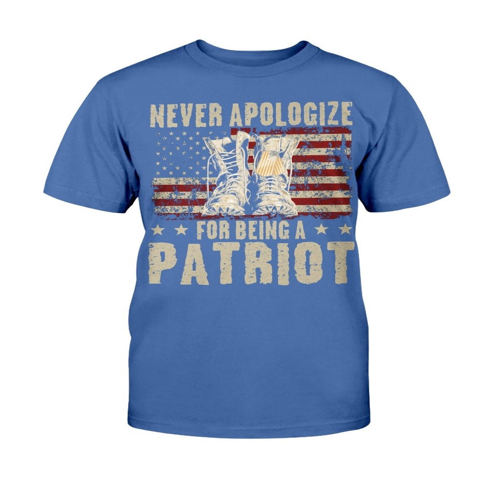 Veteran Tee Shirts, Veteran Patriot Shirt Never Apologize For Being A Patriot T-Shirt, Veterans Day Shirts