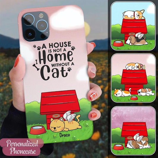 Personalized Phonecase For Dog Cat Lovers Best Gift with Custom Names Pets Breed - A House Isn't A Home Without Pets - (Up to 3 Pets)