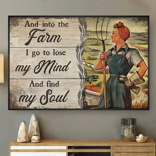 And Into The Farm Go To Lose My Mind And Find My Soul Canvas, Farmhouse Canvas, Farm Gift, Farm Home Decor
