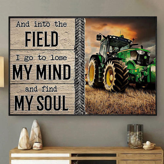 And Into The Field Go To Lose My Mind And Find My Soul, Tractor Canvas Wall Art, Farmhouse Canvas, Farm Gift, Farm Home Decor