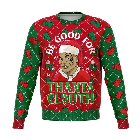 Be Good For Thanta Cluath Christmas Ugly Sweater, Christmas Ugly Sweater, Sweater Xmas, Ugly Sweater