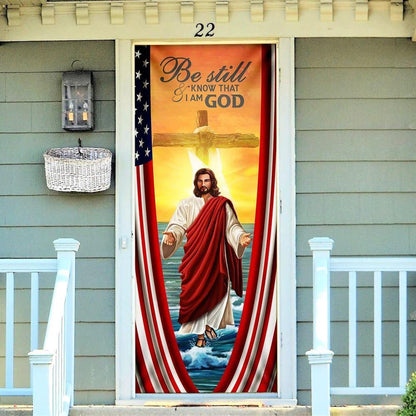 Be Still And Know That I Am God Door Cover, Jesus Door Cover, Chritian Gift