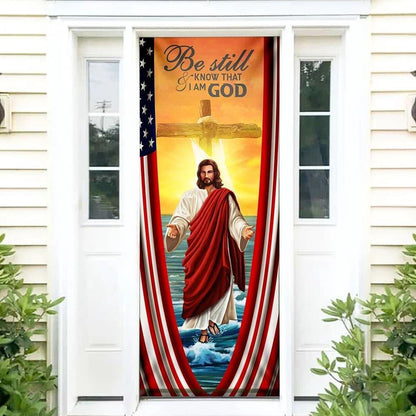 Be Still And Know That I Am God Door Cover, Jesus Door Cover, Chritian Gift