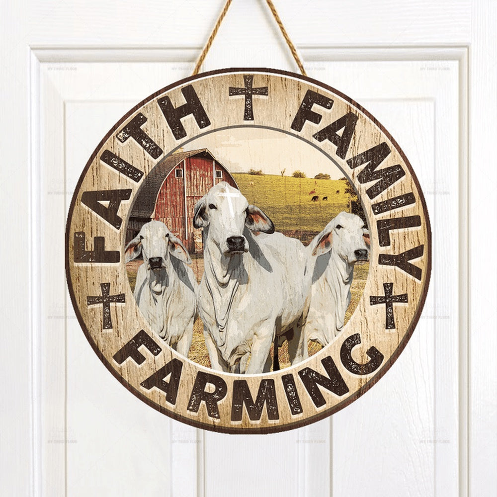 Brahman Cattle Lovers Faith Family Farming Round Wooden Sign, Farm Wood Sign, Farmhouse Decor Wooden Signs