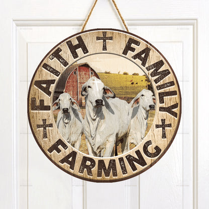 Brahman Cattle Lovers Faith Family Farming Round Wooden Sign, Farm Wood Sign, Farmhouse Decor Wooden Signs