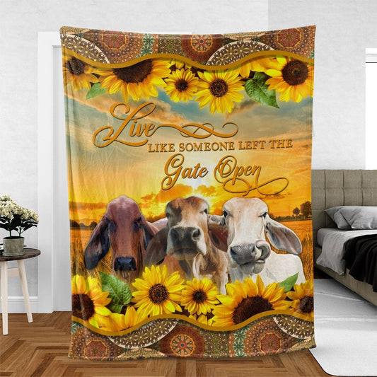 Brahman Live Like Someone Left The Gate Open Blanket, Farm Blanket, Farm Animal Blanket