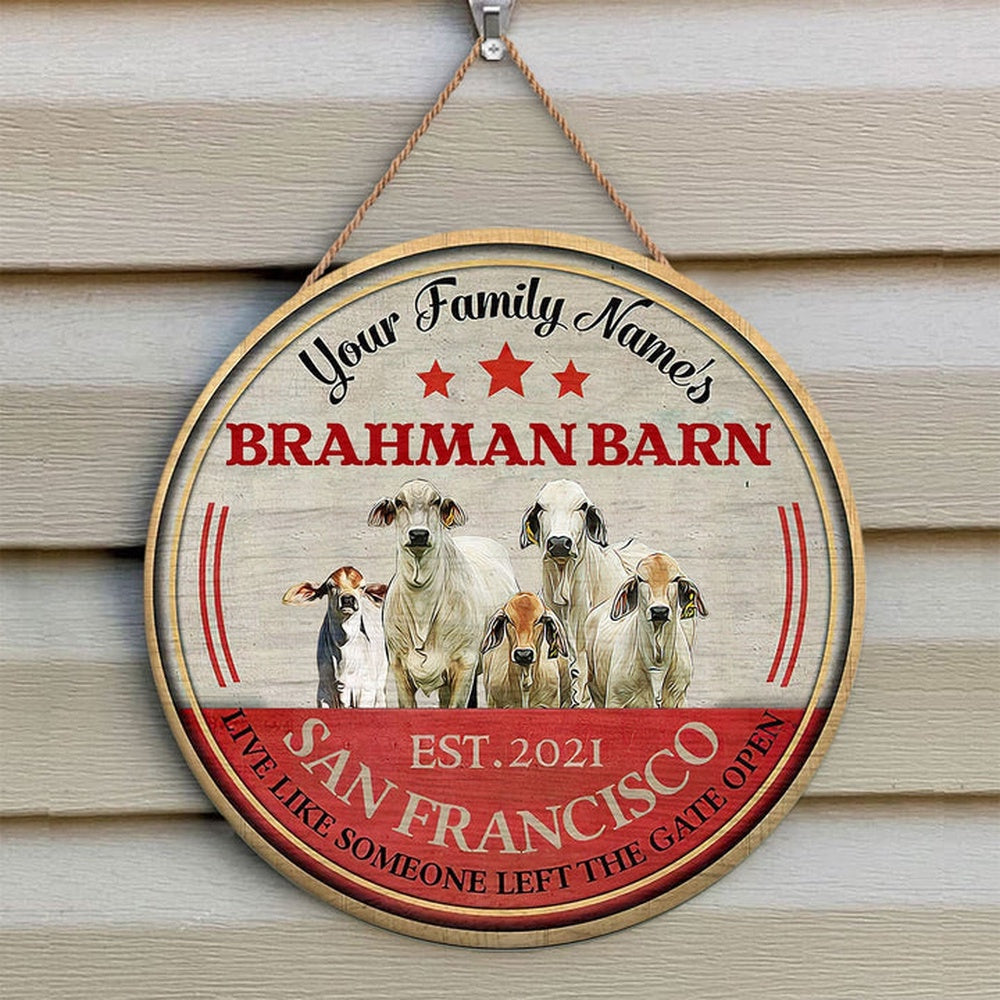 Brahman Live Like Someone Left The Gate Open Custom Happy Halloween Wooden Sign, Farm Wood Sign, Farm House Wood Signs
